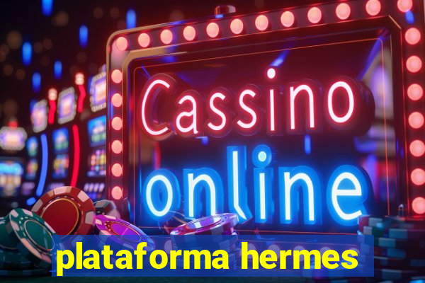 plataforma hermes